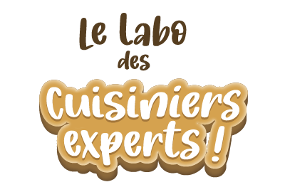 Le labo des cuisiniers experts !